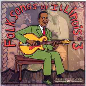 Various - Folksongs Of Illinois #3 album flac