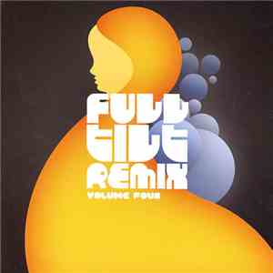 Various - Full Tilt Remix Volume Four album flac