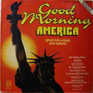 Various - Good Morning America - Great Folk-Songs And Ballads album flac