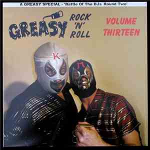 Various - Greasy Rock 'N' Roll Volume Thirteen album flac