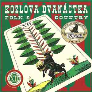 Various - Kozlova Dvanáctka - Folk & Country album flac