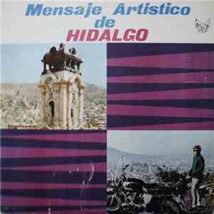 Various - Mensaje Artistico De Hidalgo album flac