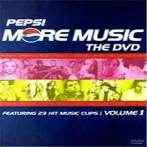 Various - Pepsi More Music - The DVD Volume 1 album flac
