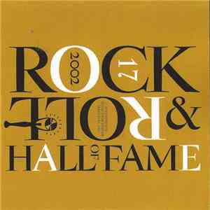 Various - Rock And Roll Hall Of Fame Seveneenth Annual Induction Dinner - March 18, 2002 album flac