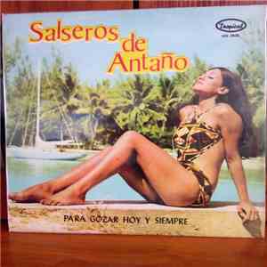 Various - Salseros De Antaño Para Gozar Hoy Y Siemptre album flac
