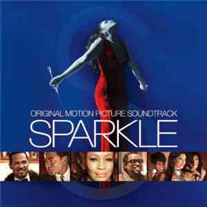 Various - Sparkle: Original Motion Picture Soundtrack album flac