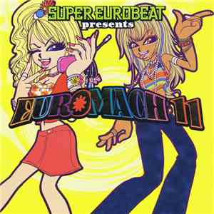 Various - Super Eurobeat Presents Euromach 11 album flac