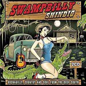 Various - Swampbilly Shindig- Rockabilly, Country & Soul From The Deep South album flac