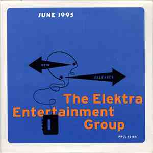 Various - The Elektra Entertainment Group - New Releases - June 1995 album flac