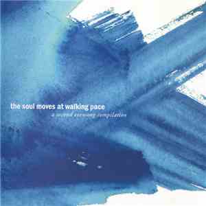 Various - The Soul Moves At Walking Pace album flac