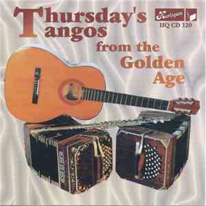 Various - Thursday's Tangos From The Golden Age album flac