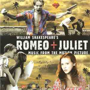 Various - William Shakespeare's Romeo + Juliet (Music From The Motion Picture) album flac