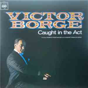 Victor Borge  - Caught In The Act album flac