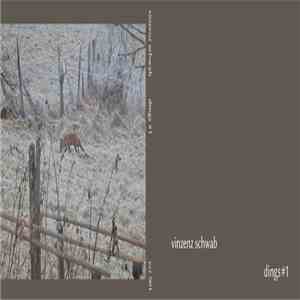 Vinzenz Schwab - Dings #1 album flac