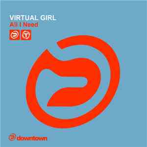 Virtual Girl - All I Need album flac