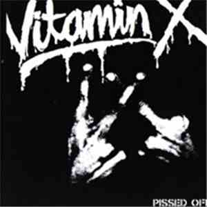 Vitamin X - Pissed Off: A VX Collection album flac