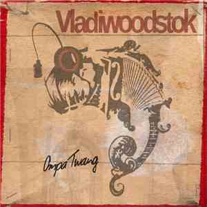 Vladiwoodstock - Ompa Twang album flac