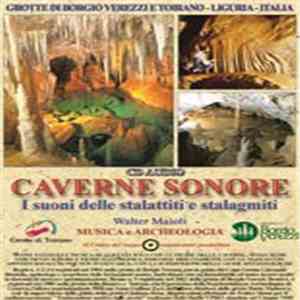 Walter Maioli - Caverne Sonore - I Suoni Delle Stalattiti E Stalagmiti album flac