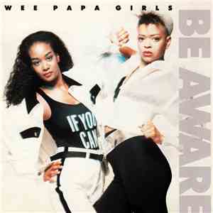 Wee Papa Girls - Be Aware album flac