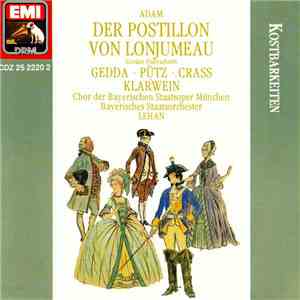 Adam : Gedda · Pütz · Crass · Klarwein · Chor Der Bayerischen Staatsoper München · Bayerisches Staatsorchester · Lehan - Der Postillon Von Lonjumeau (Großer Querschnitt) album flac