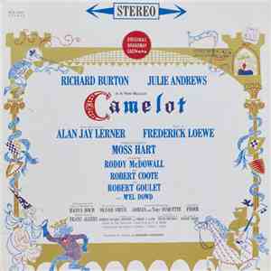 Alan Jay Lerner, Frederick Loewe / Julie Andrews, Richard Burton  - Camelot (Original Broadway Cast Recording) album flac