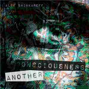Alex Shinkareff - Another Consciousness album flac
