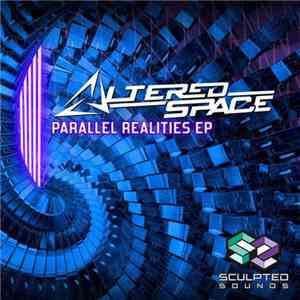 Altered Space - Parallel Realities EP album flac