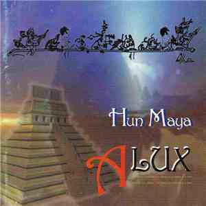 Alux - Hun Maya album flac