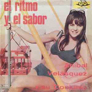 Aníbal Velásquez Y Su Conjunto - El Ritmo Y El Sabor album flac