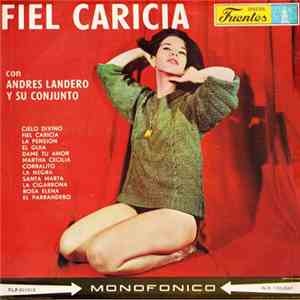 Andres Landero Y Su Conjunto - Fiel Caricia album flac