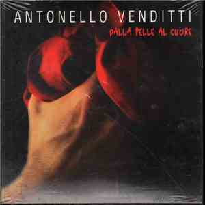 Antonello Venditti - Dalla Pelle Al Cuore album flac