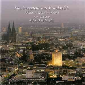 Arcis Quintett & Jan Philip Schulze - Klaviersextette Aus Frankreich album flac