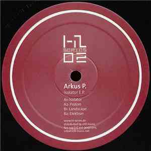 Arkus P. - Isolator E.P. album flac