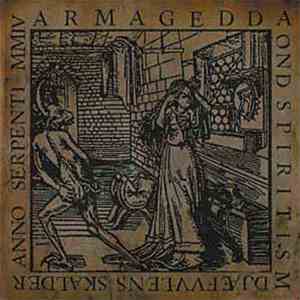 Armagedda - Ond Spiritism Djæfvvlens Skalder Anno Serpenti MMIV album flac