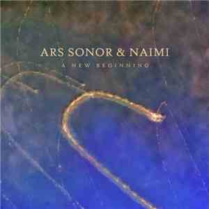 Ars Sonor & Naimi - A New Beginning album flac