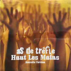 As De Trêfle - Haut Les Mains album flac