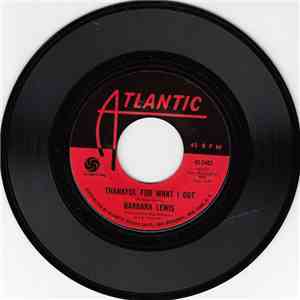 Barbara Lewis - Thankful For What I Got / Sho-Nuff (It's Got To Be Your Love) album flac