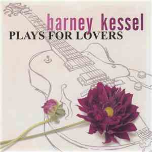 Barney Kessel - Plays For Lovers album flac
