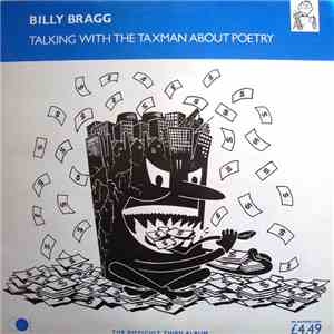 Billy Bragg - Talking With The Taxman About Poetry album flac