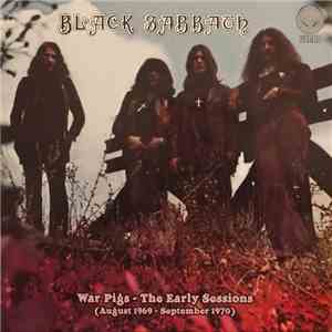 Black Sabbath - War Pigs - The Early Sessions (August 1969 - September 1970) album flac