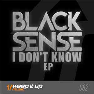 Black Sense - I Don't Know EP album flac