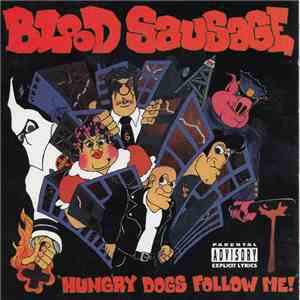 Blood Sausage  - Hungry Dogs Follow Me album flac