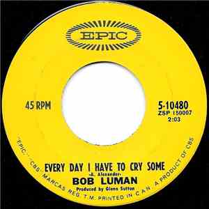 Bob Luman - Every Day I Have To Cry Some album flac