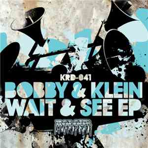 Bobby & Klein - Wait & See EP album flac