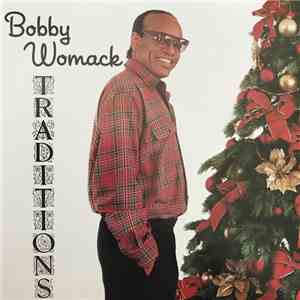 Bobby Womack - Traditions album flac