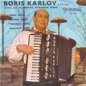 Boris Karlov, Sofija - Svira Na Harmonici Bugarska Hora album flac