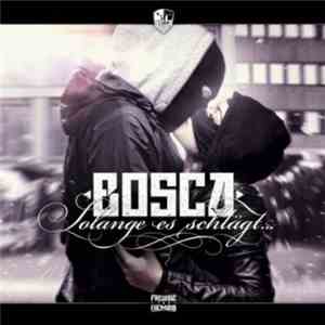 Bosca  - Solange Es Schlägt album flac