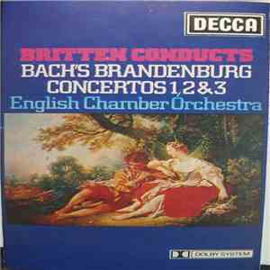 Britten Conducts English Chamber Orchestra - Bach's Brandenburg Concertos 1, 2 & 3 album flac