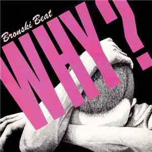 Bronski Beat - Why? (Remix) album flac