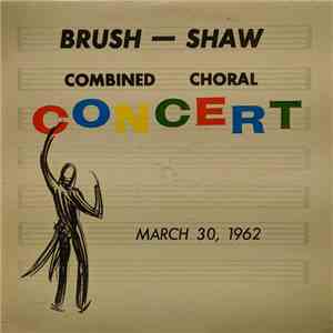 Brush - Shaw - Combined Choral Concert album flac
